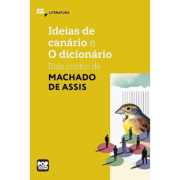 Ideias de Canário e O dicionário / MiniPops, Machado de Assis