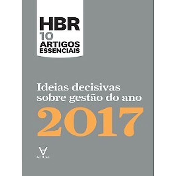 Ideias decisivas sobre gestão do ano 2017, Vários