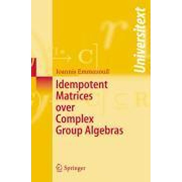 Idempotent Matrices over Complex Group Algebras, Ioannis Emmanouil