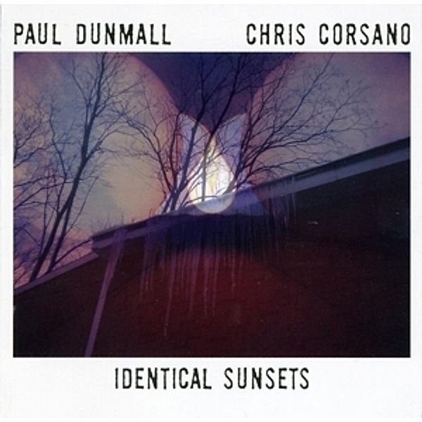 Identical Sunsets, Paul Dunmall, Corsano, Chris