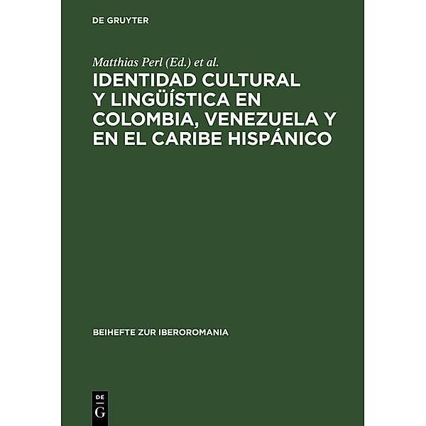 Identidad cultural y lingüística en Colombia, Venezuela y en el Caribe hispánico / Beihefte zur Iberoromania