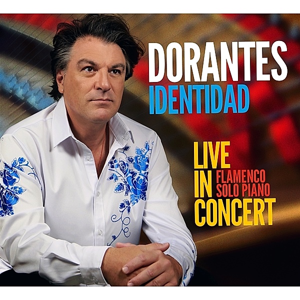 Identidad - Live in Concert (Solo Piano), Dorantes