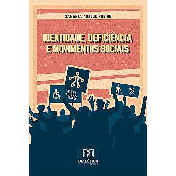 Identidade, Deficiência e Movimentos Sociais, Samanta Araujo Freire