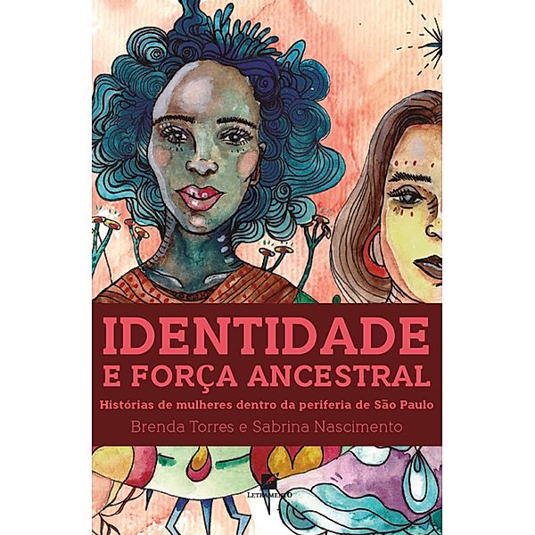 Identidade e força anscestral, Sabrina Nogueira, Brenda Torres