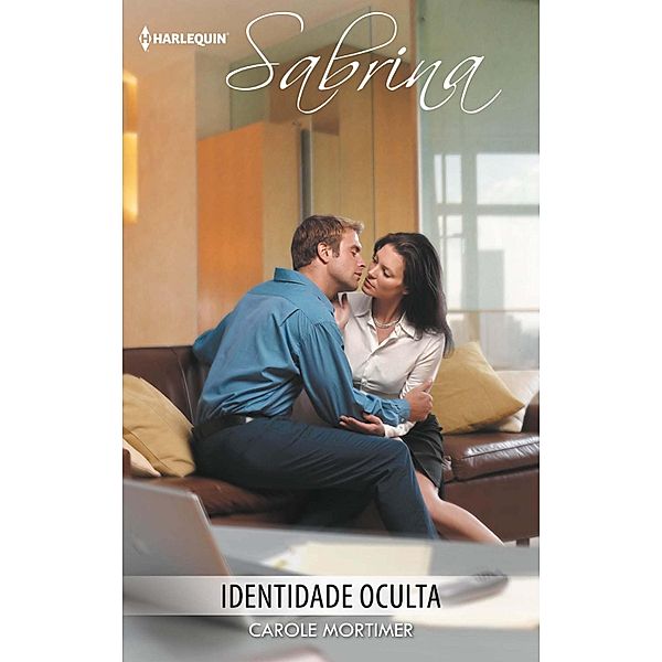 Identidade oculta / Sabrina Bd.1250, Carole Mortimer