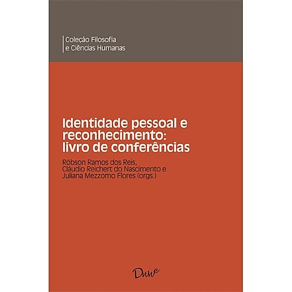 Identidade pessoal e reconhecimento: livro de conferências, Cláudio Reichert do Nascimento (Org.