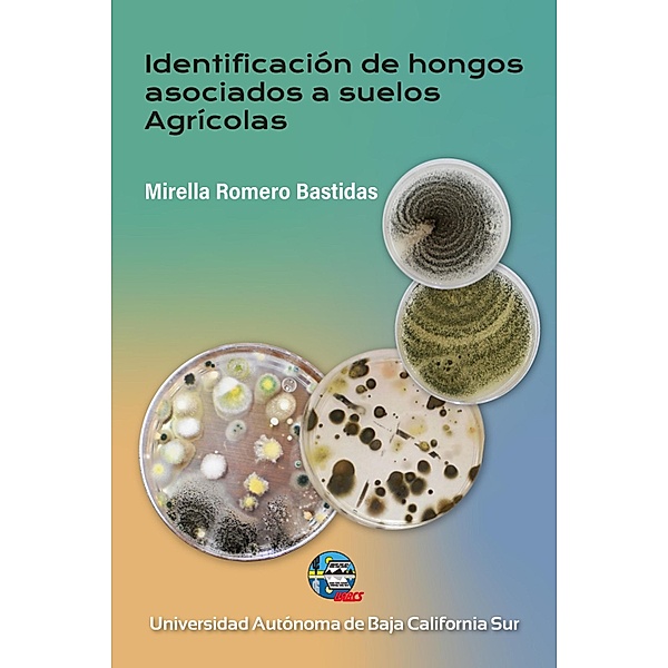 Identificación de hongos asociados a suelos agrícolas, Mirella Romero Bastidas