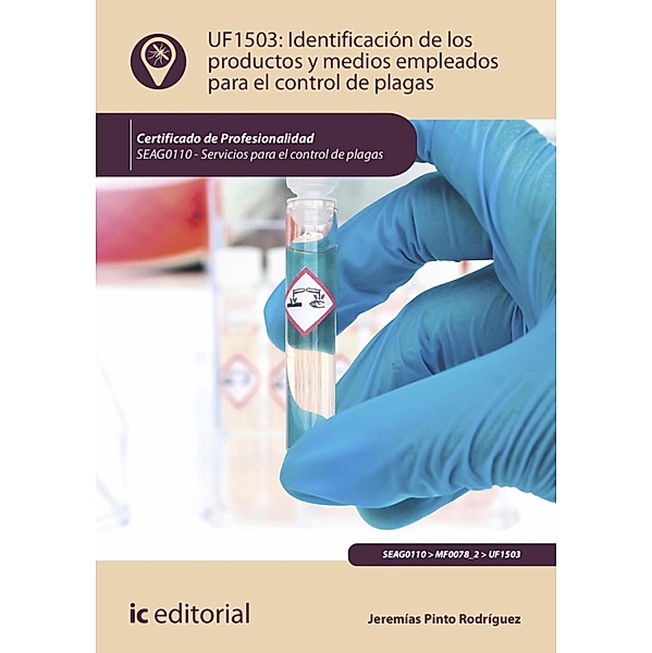 Identificación de los productos y medios empleados para el control de plagas. SEAG0110, Jeremías Pinto Rodríguez