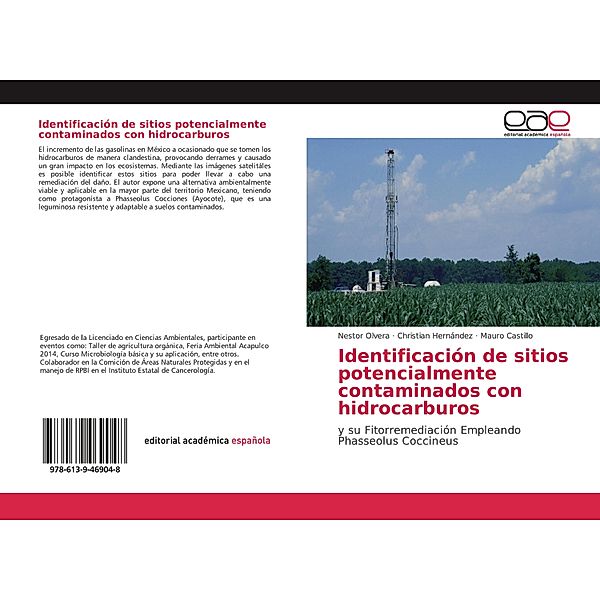 Identificación de sitios potencialmente contaminados con hidrocarburos, Nestor Olvera, Christian Hernández, Mauro Castillo