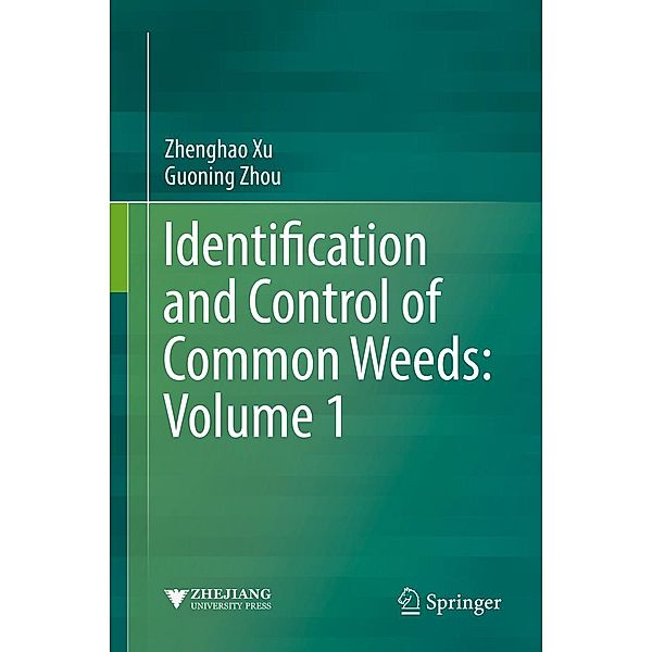 Identification and Control of Common Weeds: Volume 1, Zhenghao Xu, Guoning Zhou