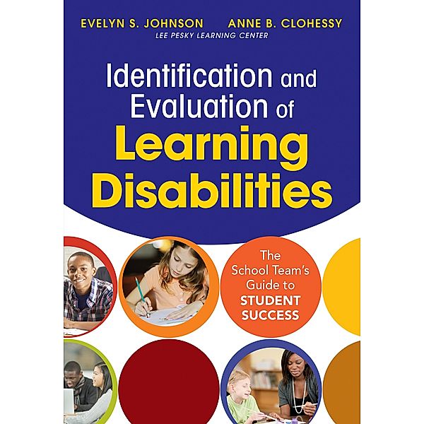 Identification and Evaluation of Learning Disabilities, Evelyn S. Johnson, Anne B. Clohessy