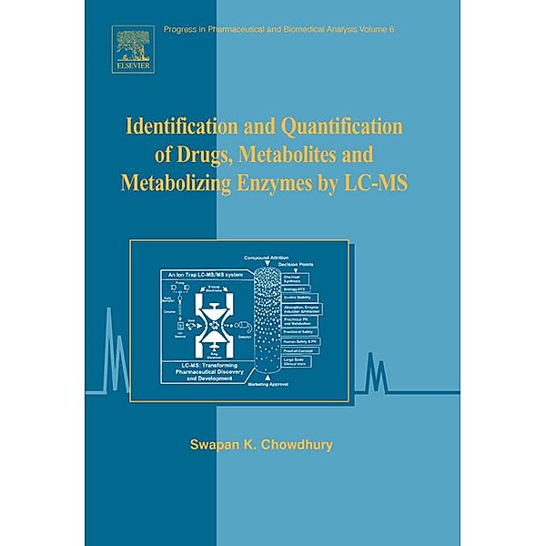 Identification and Quantification of Drugs, Metabolites and Metabolizing Enzymes by LC-MS