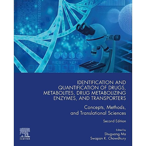 Identification and Quantification of Drugs, Metabolites, Drug Metabolizing Enzymes, and Transporters