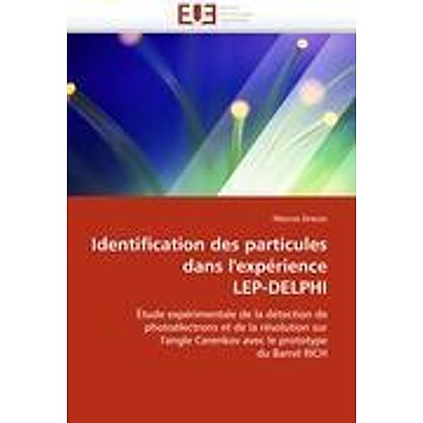 Identification des particules dans l'expérience LEP-DELPHI, Marcos Dracos