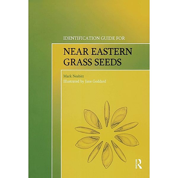 Identification Guide for Near Eastern Grass Seeds, Mark Nesbitt