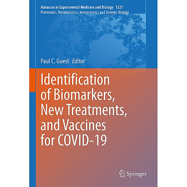 Identification of Biomarkers, New Treatments, and Vaccines for COVID-19