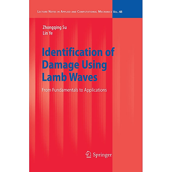 Identification of Damage Using Lamb Waves, Zhongqing Su, Lin Ye