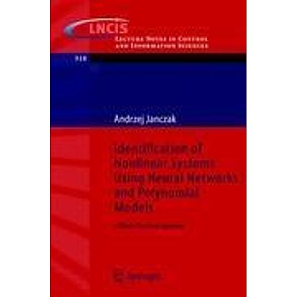 Identification of Nonlinear Systems Using Neural Networks and Polynomial Models, Andrzej Janczak