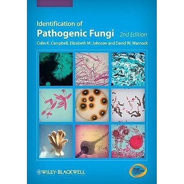 Identification of Pathogenic Fungi, Colin K. Campbell, Elizabeth M. Johnson