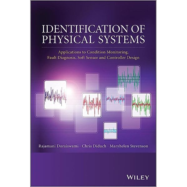 Identification of Physical Systems, Rajamani Doraiswami, Maryhelen Stevenson, Chris Diduch