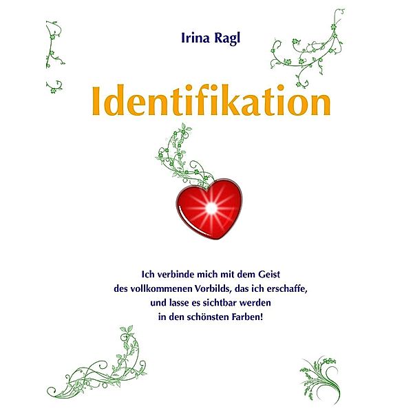 Identifikation, Irina Ragl