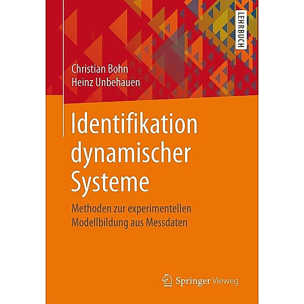 Identifikation dynamischer Systeme, Christian Bohn, Heinz Unbehauen