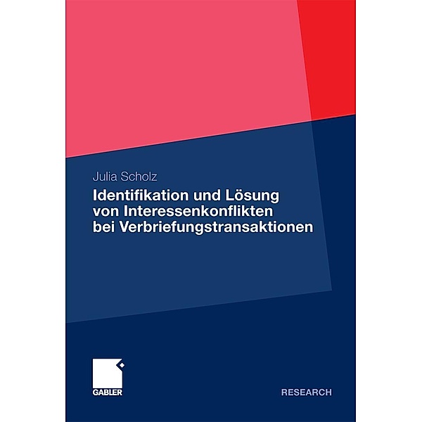 Identifikation und Lösung von Interessenkonflikten bei Verbriefungstransaktionen, Julia Scholz