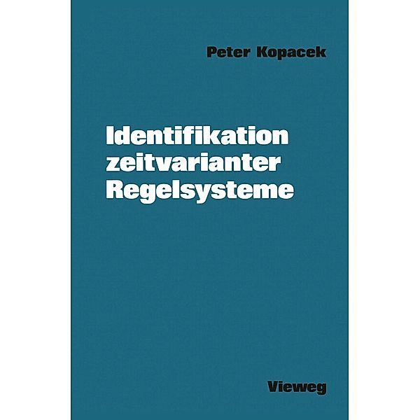Identifikation zeitvarianter Regelsysteme, Peter Kopacek