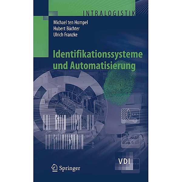 Identifikationssysteme und Automatisierung / VDI-Buch, Michael Hompel, Hubert Büchter, Ulrich Franzke