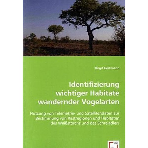 Identifizierung wichtiger Habitate wandernder Vogelarten, Birgit Gerkmann
