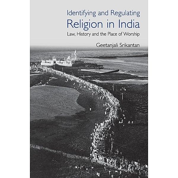 Identifying and Regulating Religion in India, Geetanjali Srikantan