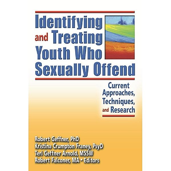 Identifying and Treating Youth Who Sexually Offend, Kristina Crumpton Franey