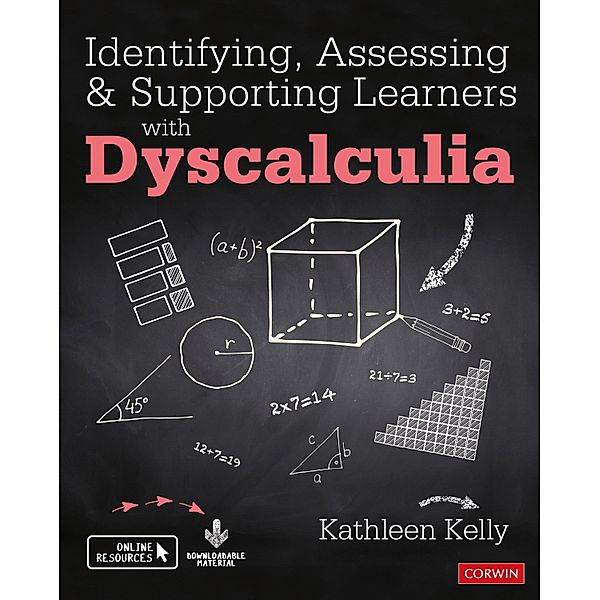 Identifying, Assessing and Supporting Learners with Dyscalculia / Corwin Ltd, Kathleen Kelly