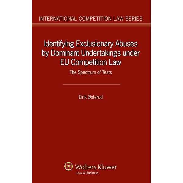 Identifying Exclusionary Abuses by Dominant Undertakings under EU Competition Law, Eirik Osterud