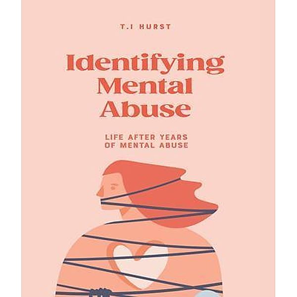 Identifying Mental Abuse, Terra Hurst