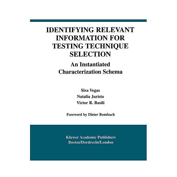 Identifying Relevant Information for Testing Technique Selection, Sira Vegas, Natalia Juristo, Victor R. Basili