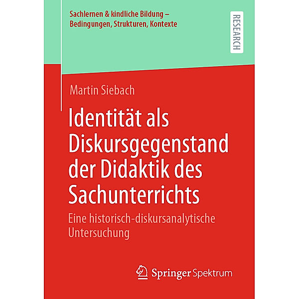 Identität als Diskursgegenstand der Didaktik des Sachunterrichts, Martin Siebach