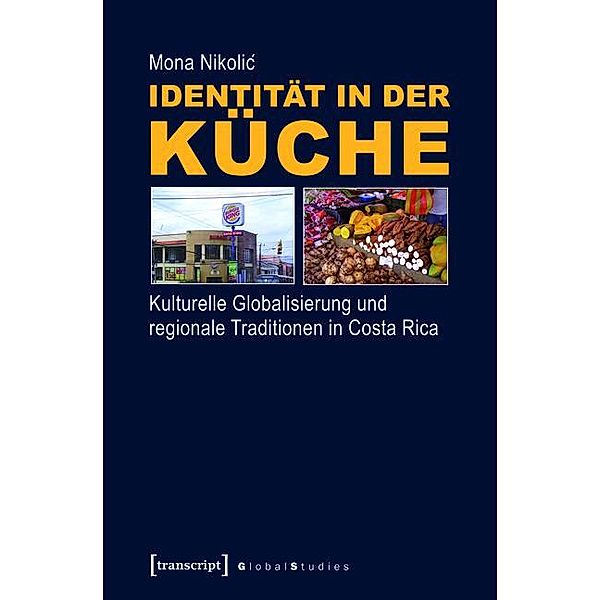 Identität in der Küche / Global Studies, Mona Nikolic