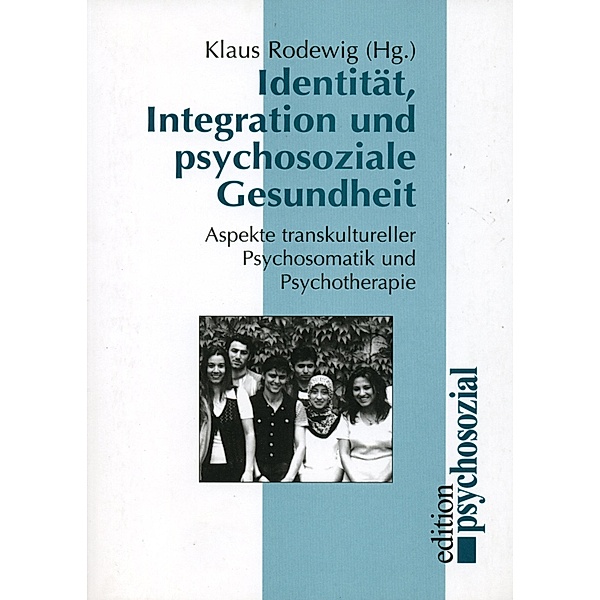 Identität, Integration und psychosoziale Gesundheit