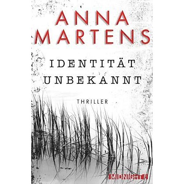 Identität unbekannt, Anna Martens