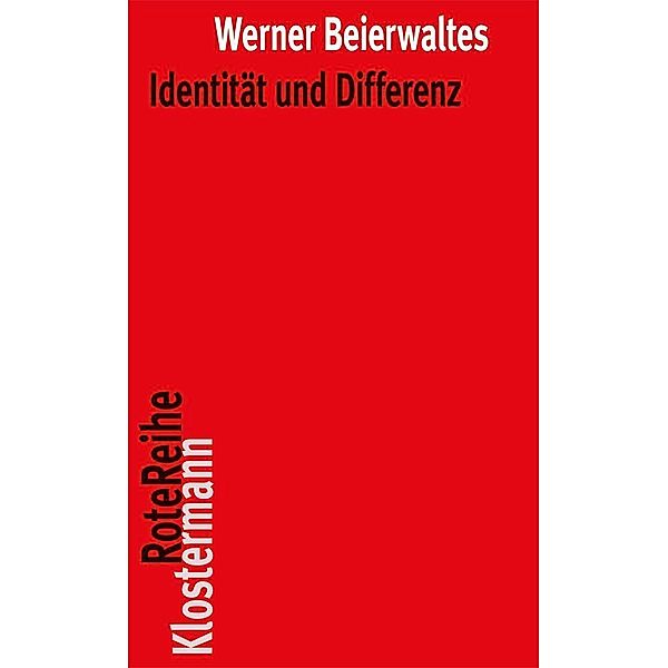 Identität und Differenz, Werner Beierwaltes
