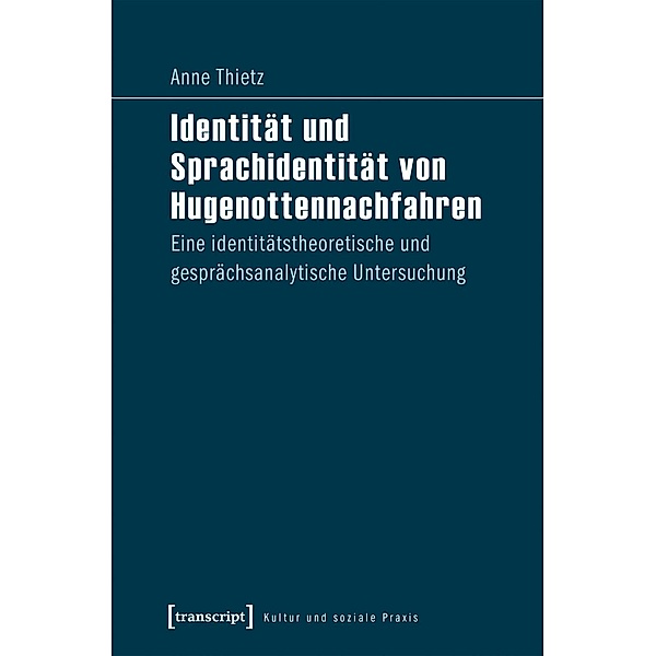 Identität und Sprachidentität von Hugenottennachfahren, Anne Thietz