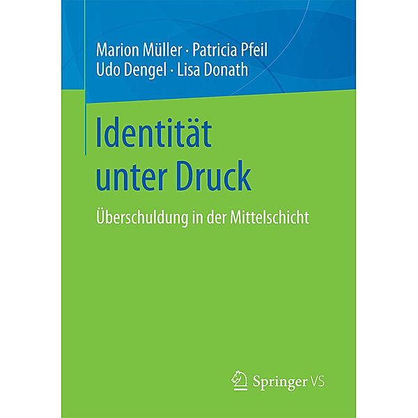 Identität unter Druck, Marion Müller, Patricia Pfeil, Udo Dengel, Lisa Donath