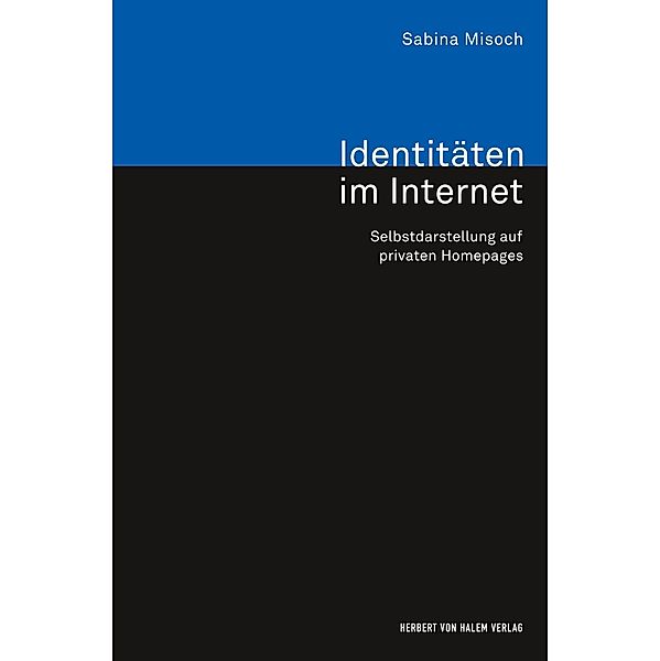 Identitäten im Internet, Sabina Misoch