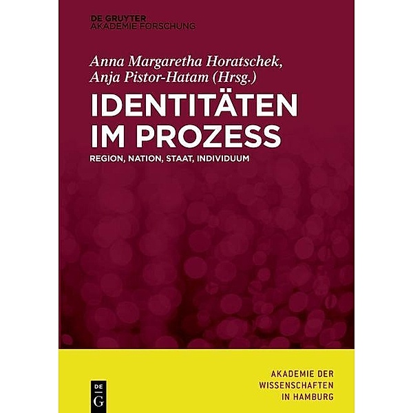 Identitäten im Prozess / Abhandlungen der Akademie der Wissenschaften in Hamburg Bd.6
