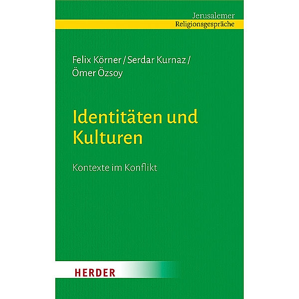 Identitäten und Kulturen, Felix Körner, Serdar Kurnaz, Ömer Özsoy