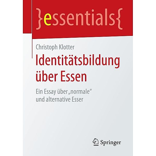 Identitätsbildung über Essen / essentials, Christoph Klotter