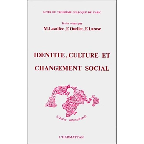 Identite, culture et changement social / Hors-collection, Collectif