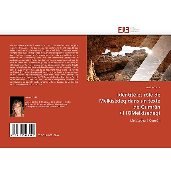 Identité et rôle de Melkisédeq dans un texte de Qumrân (11QMelkisédeq), Aurore Conkic