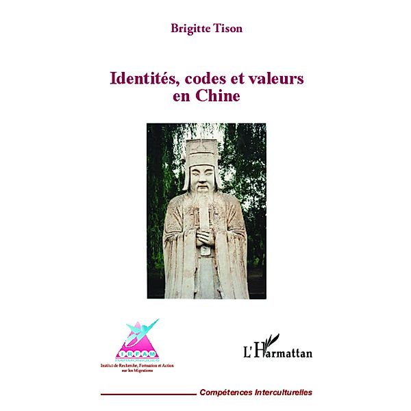 Identites, codes et valeurs en Chine, Tison Brigitte Tison